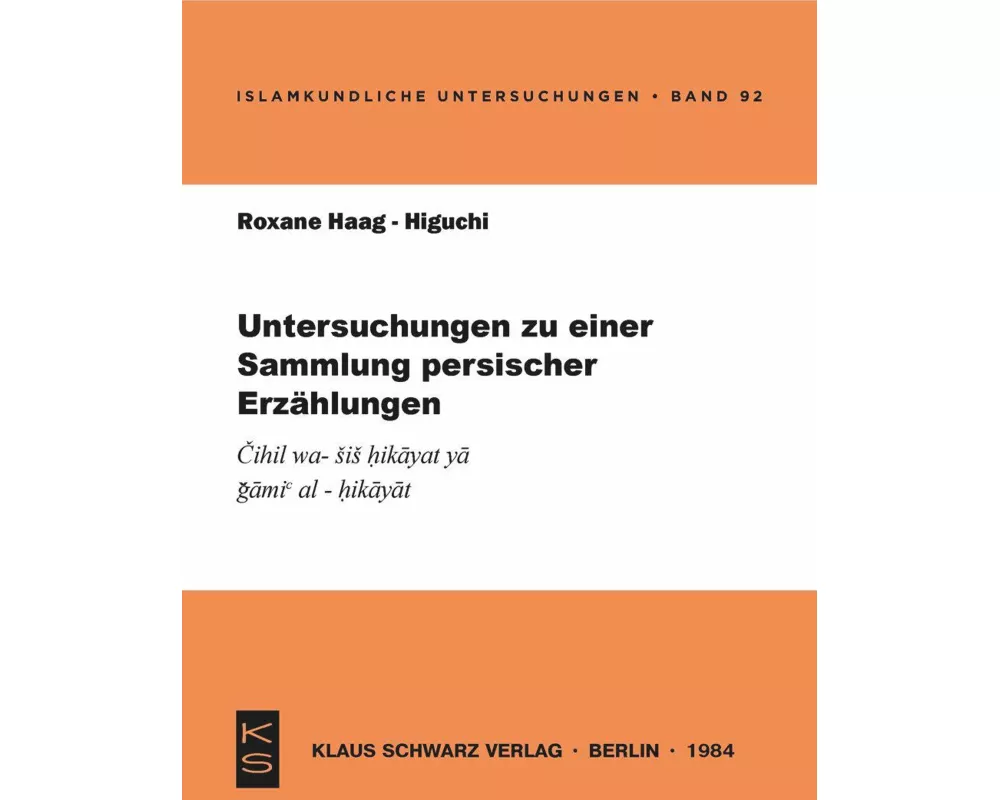Untersuchungen zu einer Sammlung persischer Erzählungen
