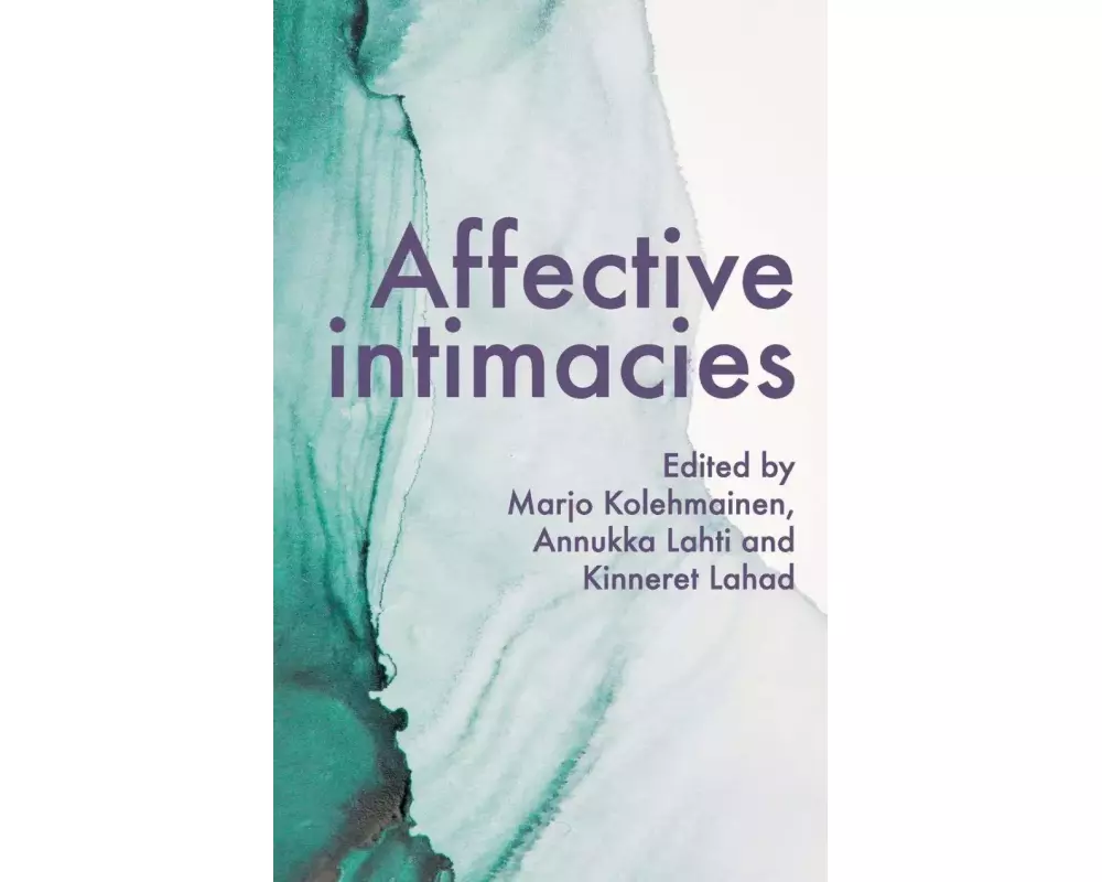 Affective Intimacies