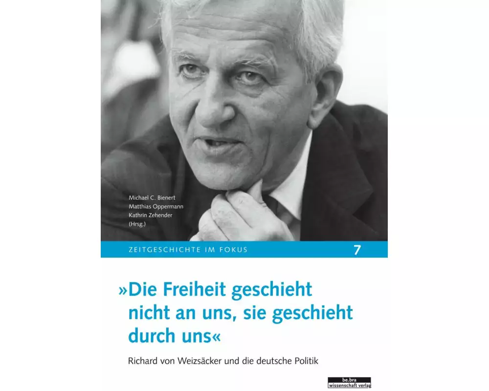 'Die Freiheit geschieht nicht an uns, sie geschieht durch uns'