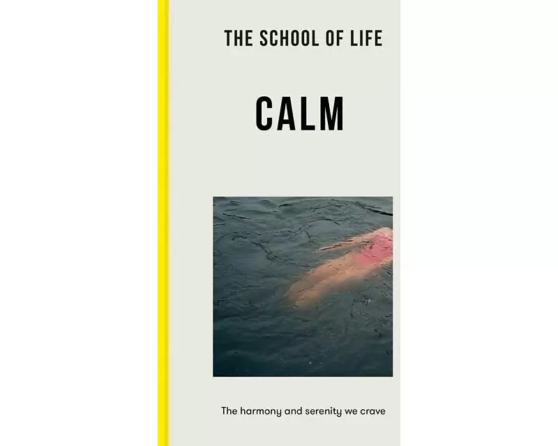 The School of Life: Calm