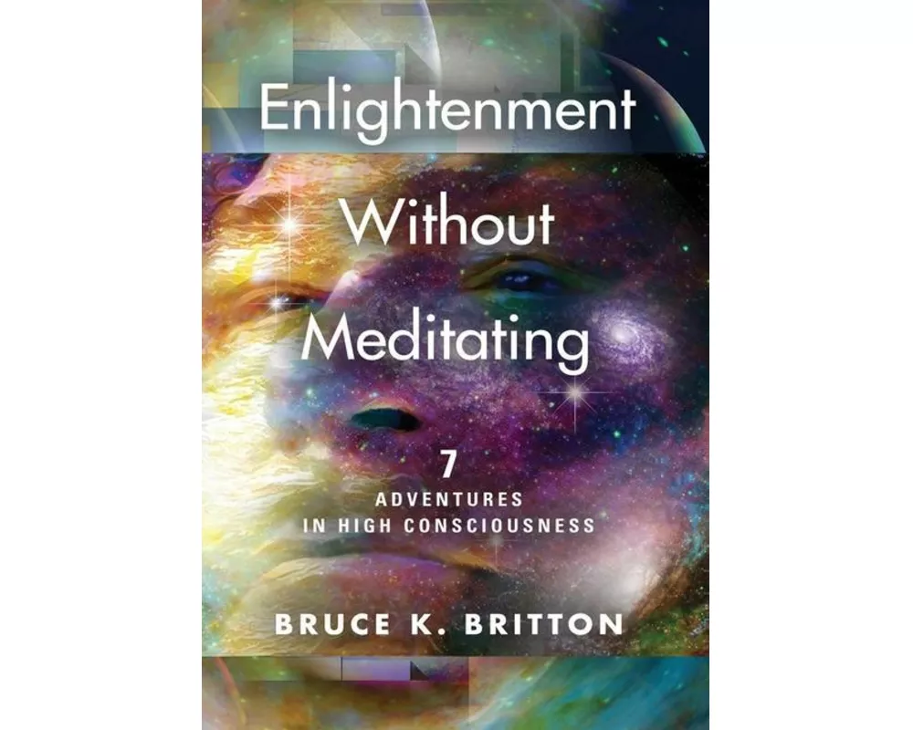 Enlightenment Without Meditating