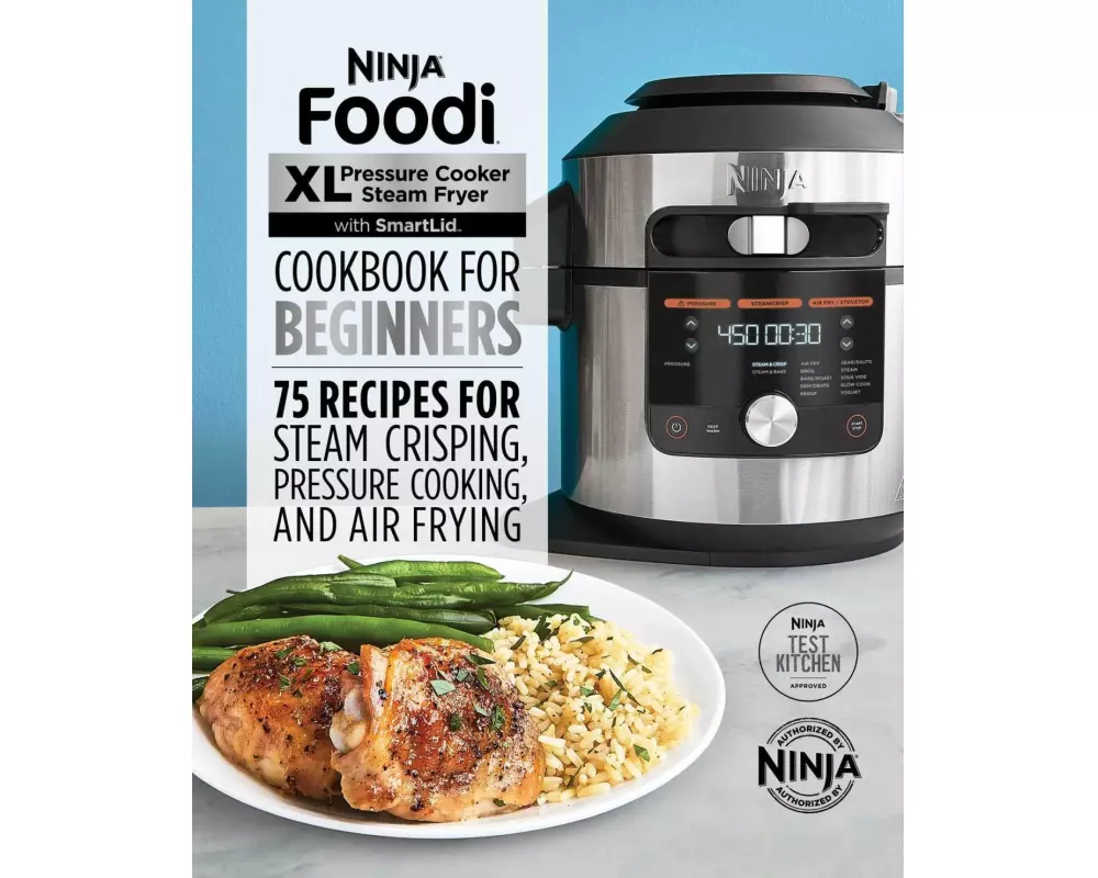 Ninja Foodi XL Pressure Cooker Steam Fryer with Smartlid Cookbook for Beginners