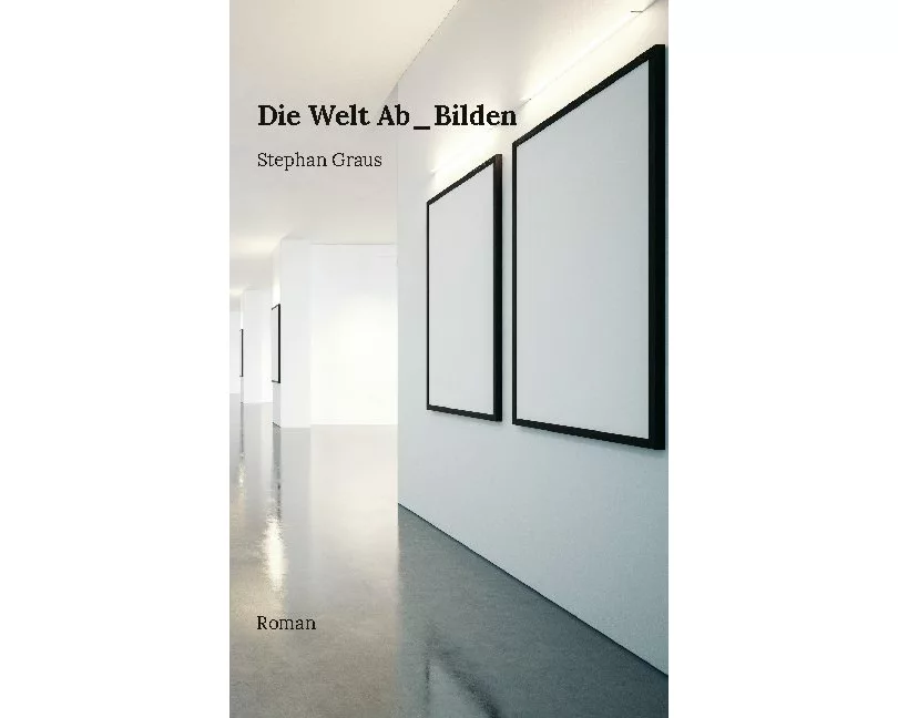 Die Welt Ab_Bilden