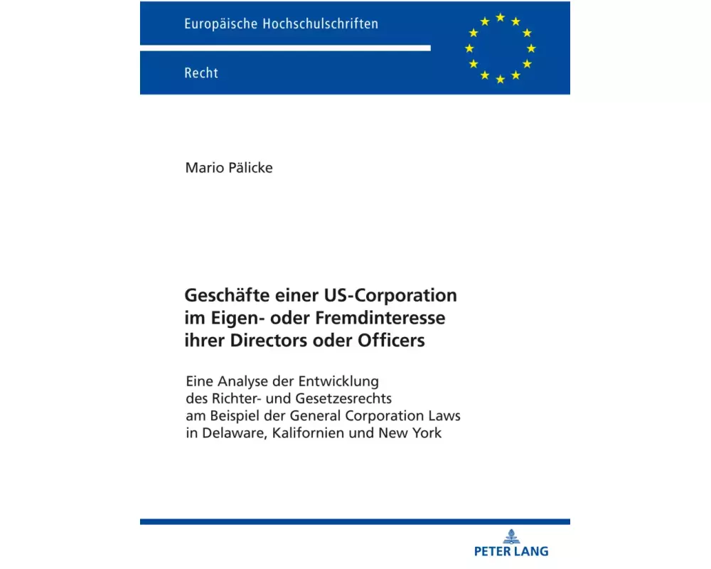 Geschäfte einer US-Corporation im Eigen- oder Fremdinteresse ihrer Directors oder Officers