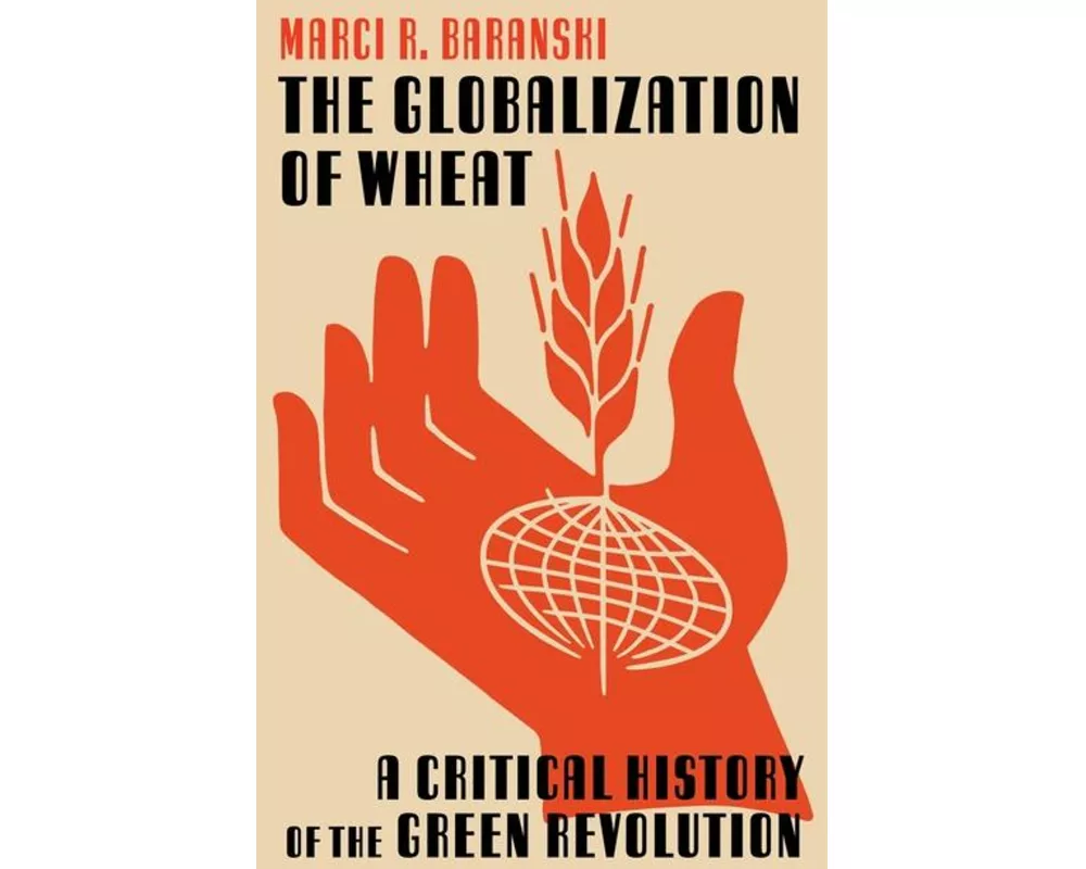The The Globalization of Wheat