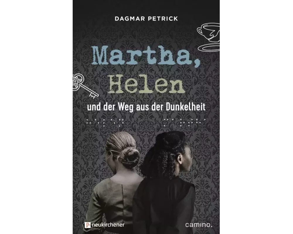 Martha, Helen und der Weg aus der Dunkelheit