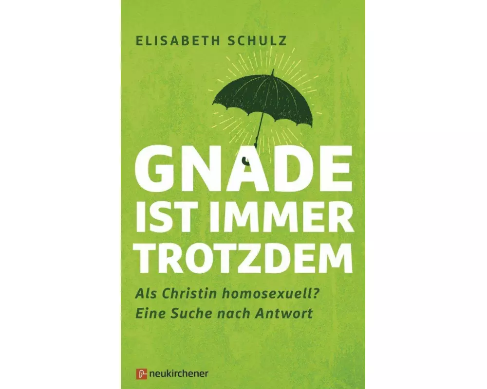 Gnade ist immer trotzdem