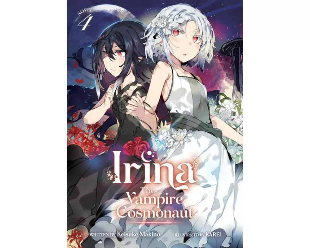 Irina: The Vampire Cosmonaut (Light Novel) Vol. 4