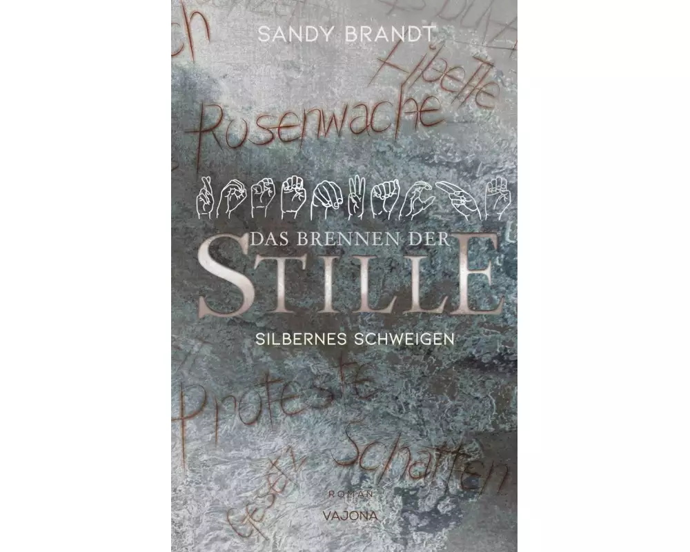 DAS BRENNEN DER STILLE - Silbernes Schweigen (Band 2)