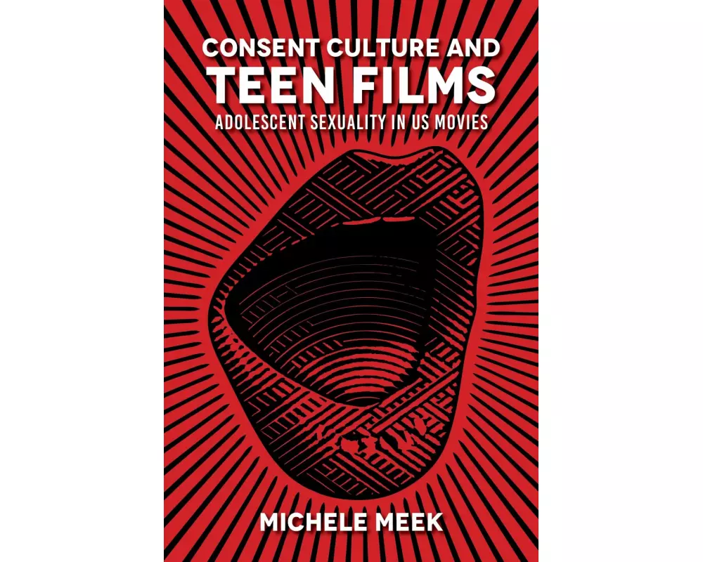 Consent Culture and Teen Films