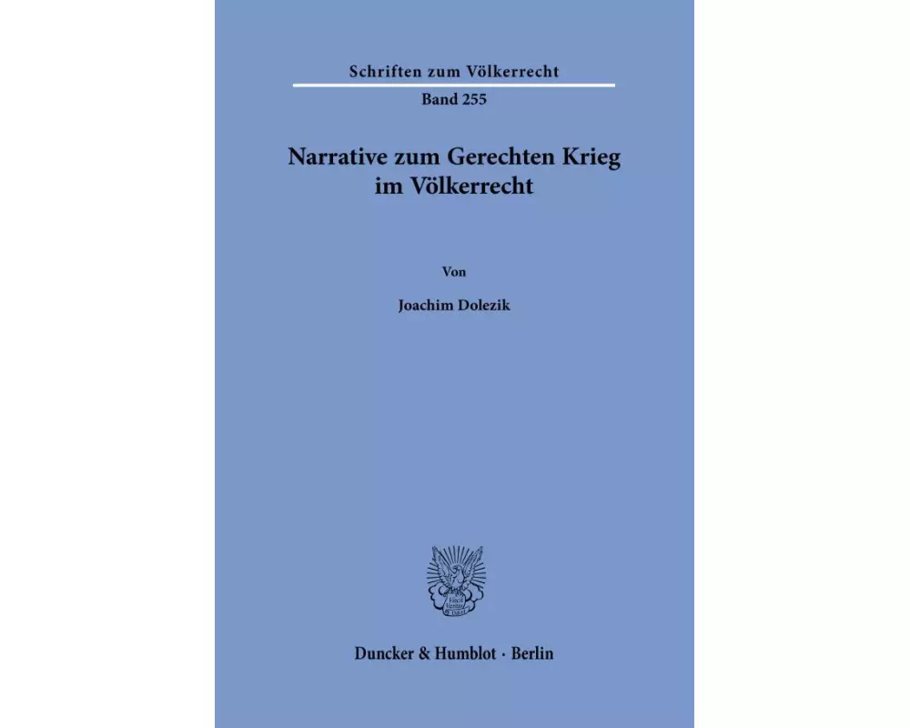 Narrative zum Gerechten Krieg im Völkerrecht