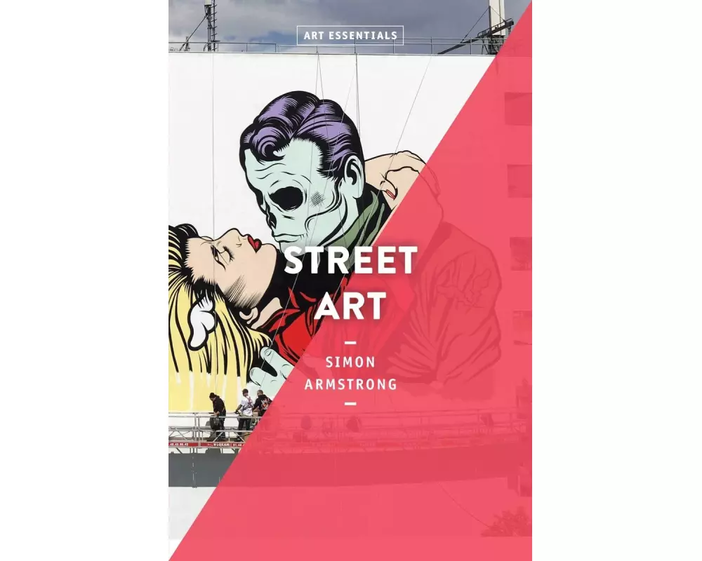 Street Art (ART ESSENTIALS)