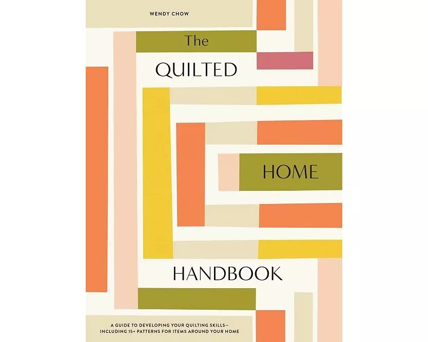 The Quilted Home Handbook