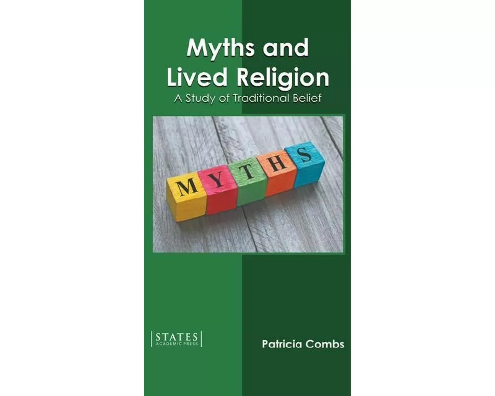 Myths and Lived Religion: A Study of Traditional Belief