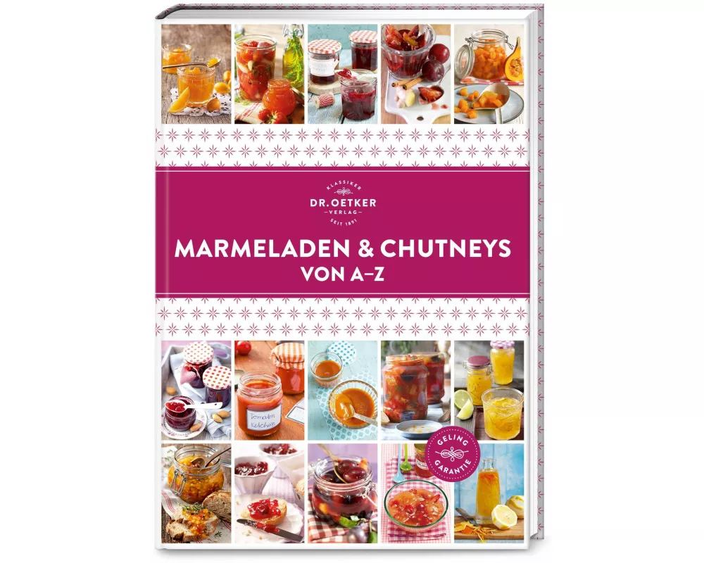 Marmeladen & Eingemachtes von A–Z