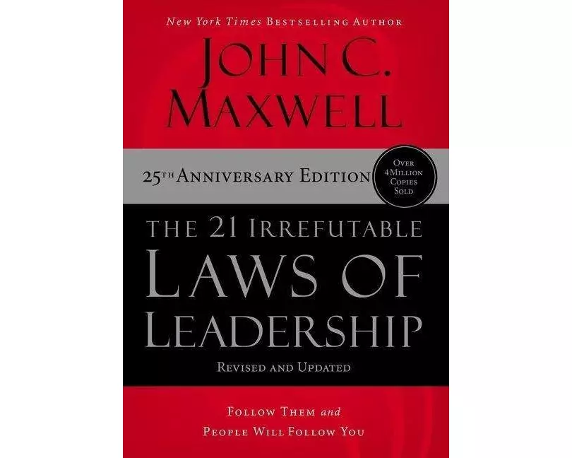The 21 Irrefutable Laws of Leadership