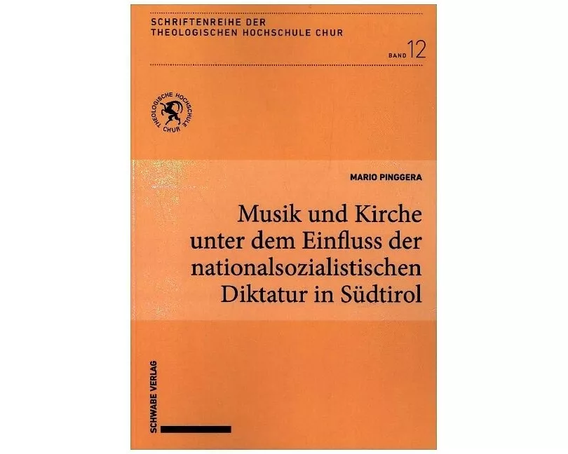 Musik und Kirche unter dem Einfluss der nationalsozialistischen Diktatur in Südtirol