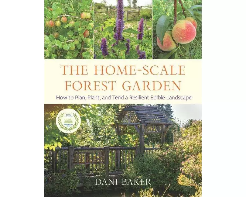 The Home-Scale Forest Garden