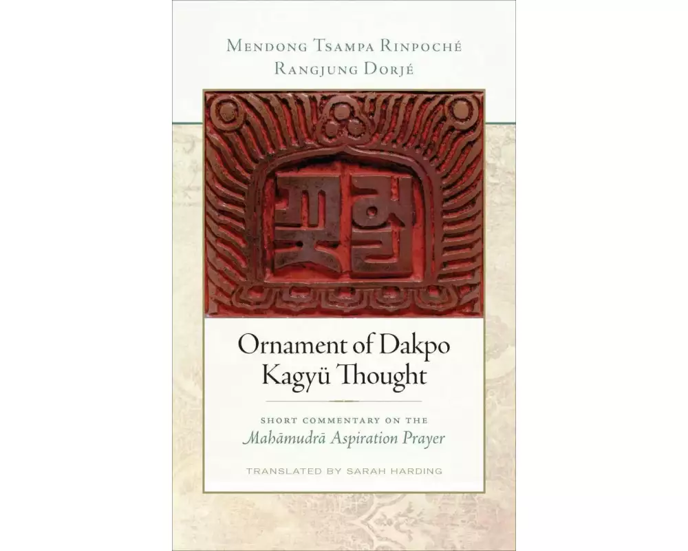 Ornament of Dakpo Kagyü Thought
