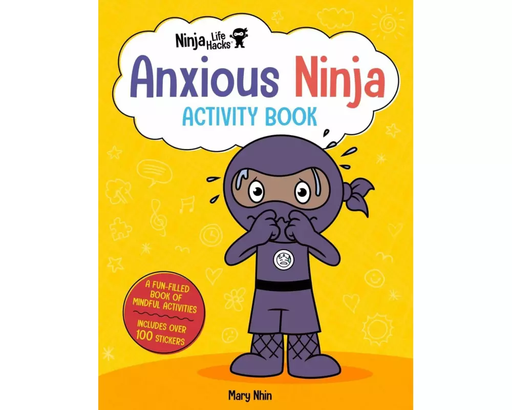 Ninja Life Hacks: Anxious Ninja Activity Book