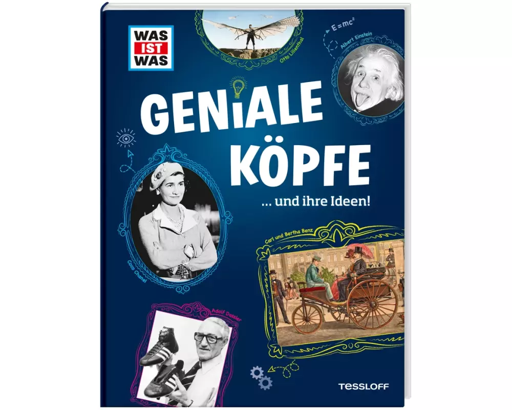 WAS IST WAS Genial clever! Kluge Köpfe und ihre Ideen