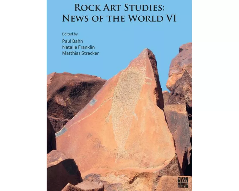 Rock Art Studies: News of the World VI