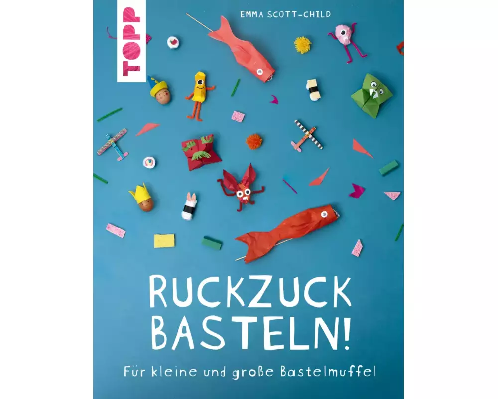 Ruckzuck Basteln!