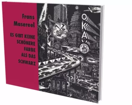 Frans Masereel: Es gibt keine schönere Farbe als das Schwarz