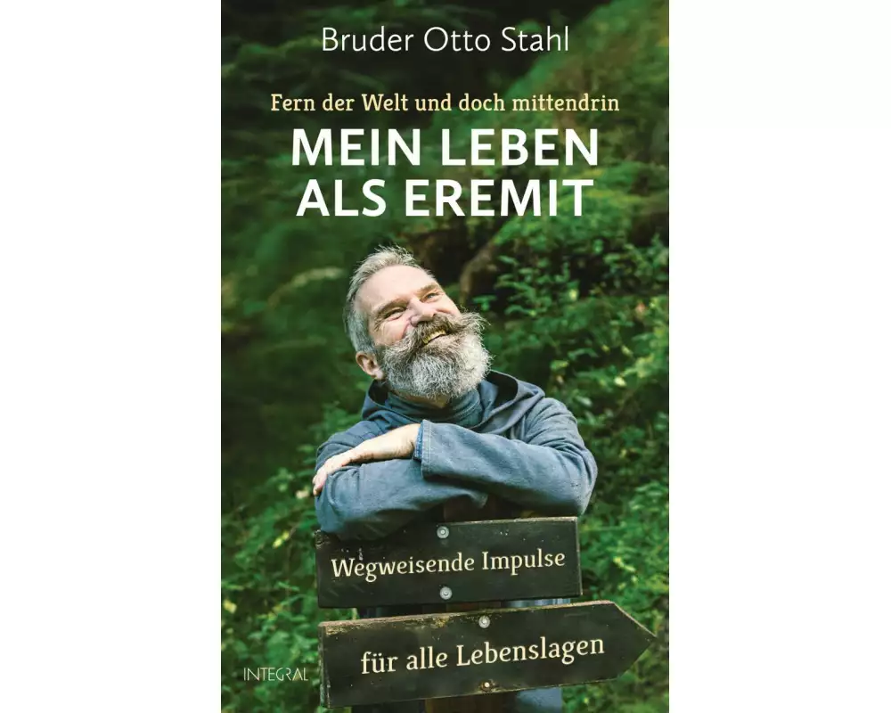Fern der Welt und doch mittendrin – Mein Leben als Eremit