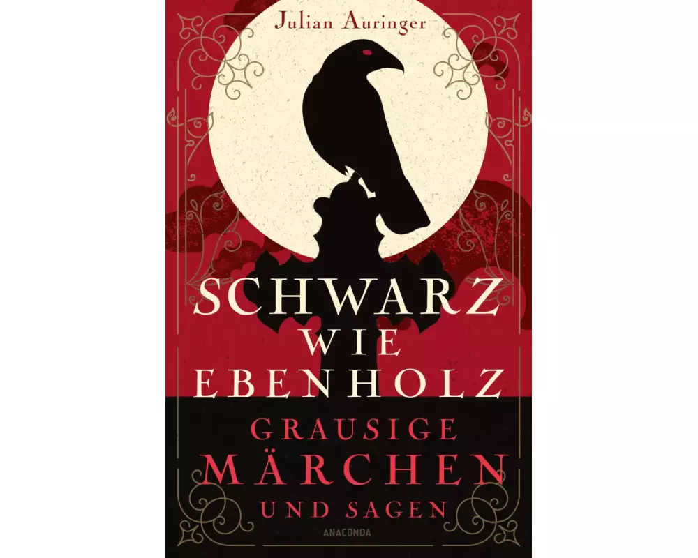 Schwarz wie Ebenholz. Grausige Märchen und Sagen
