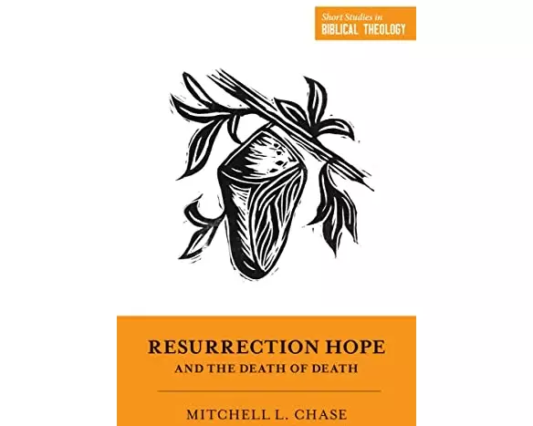 Resurrection Hope and the Death of Death