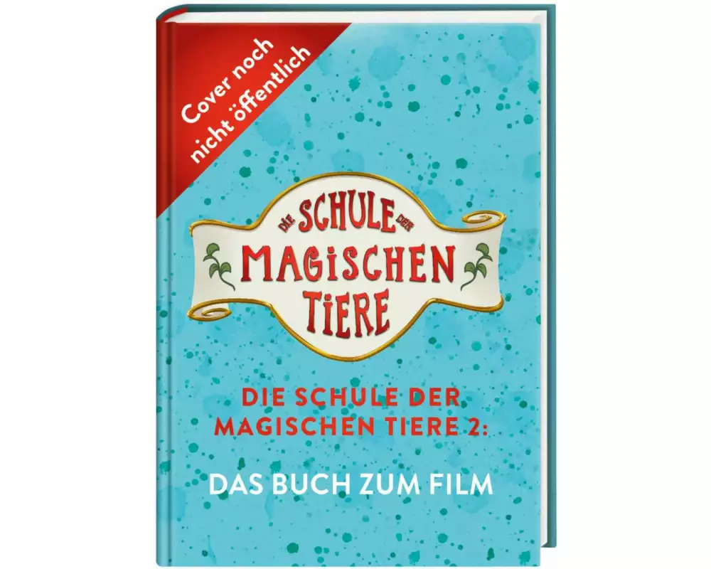 Die Schule der magischen Tiere 2: Das Buch zum Film