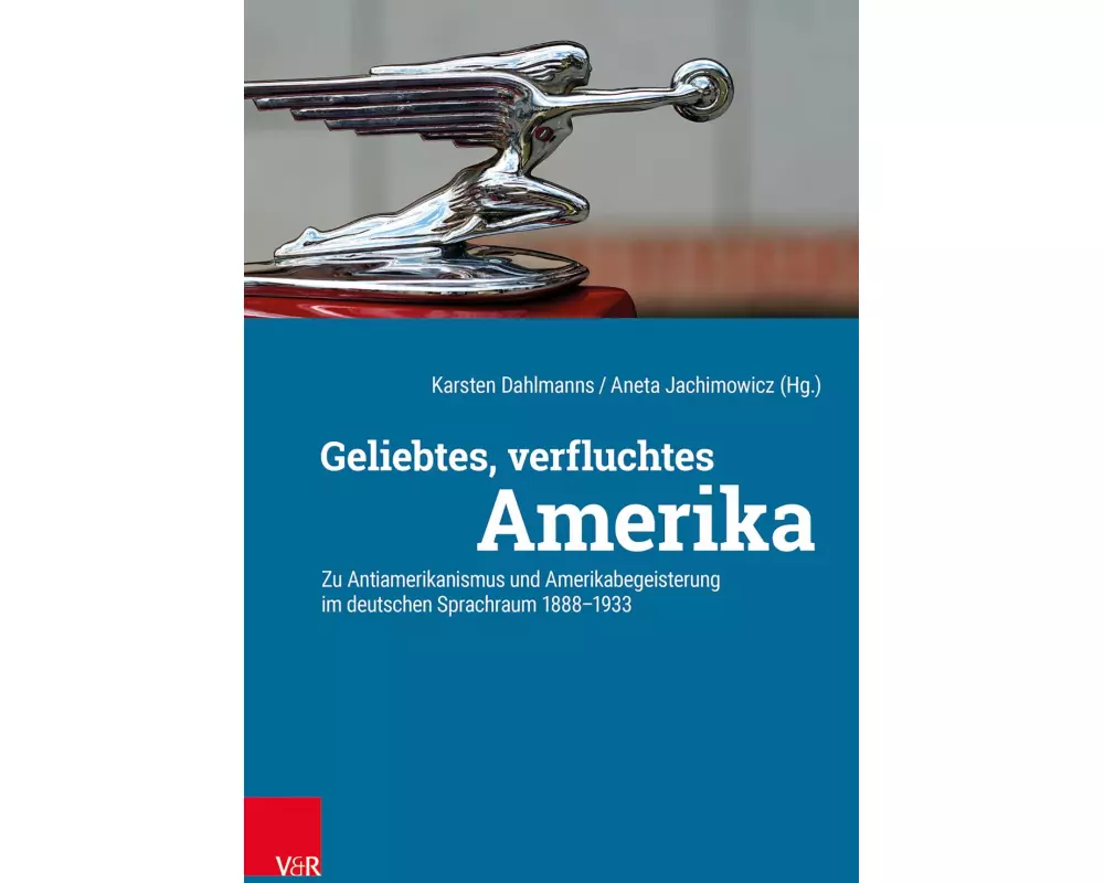 Geliebtes, verfluchtes Amerika