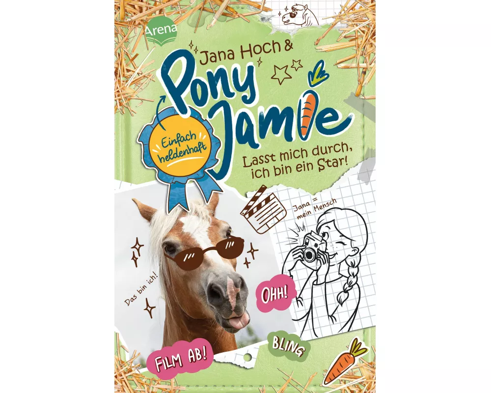Pony Jamie – Einfach heldenhaft! (3). Lasst mich durch, ich bin ein Star!