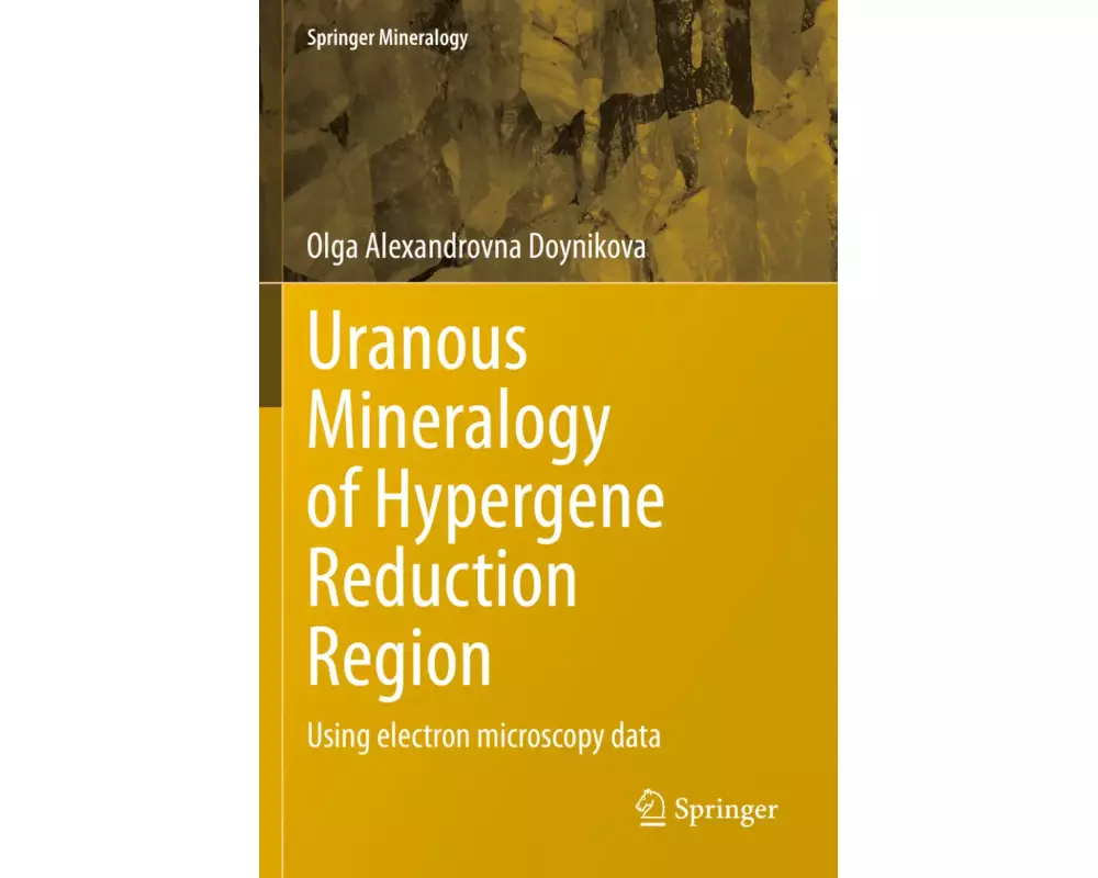 Uranous Mineralogy of Hypergene Reduction Region