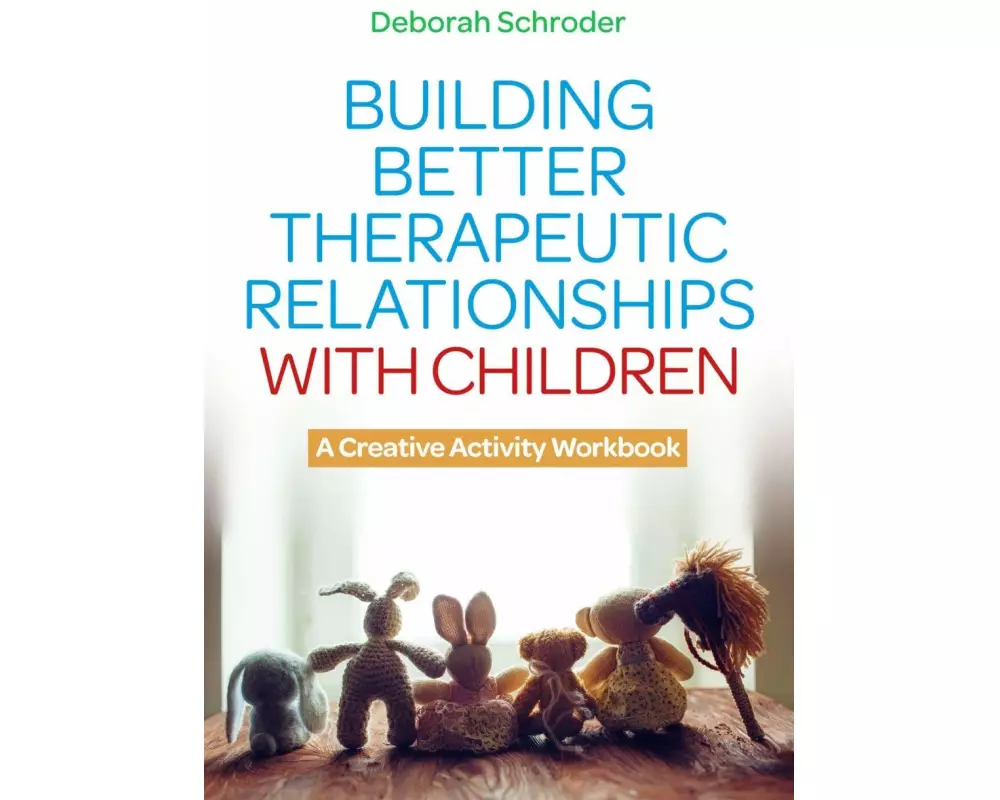 Building Better Therapeutic Relationships with Children