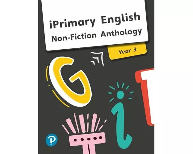 iPrimary English Anthology Year 3 Non-Fiction