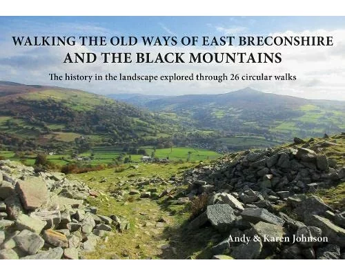 Walking the Old Ways of East Breconshire and the Black Mountains