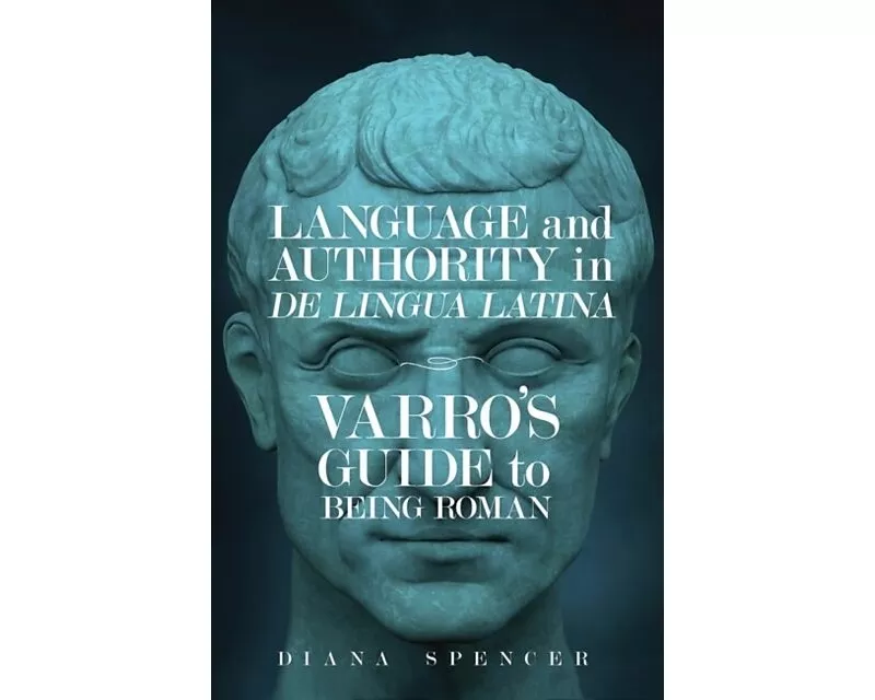 Language and Authority in De Lingua Latina