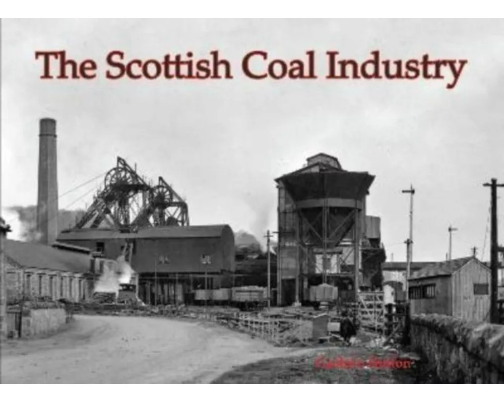 The Scottish Coal Industry