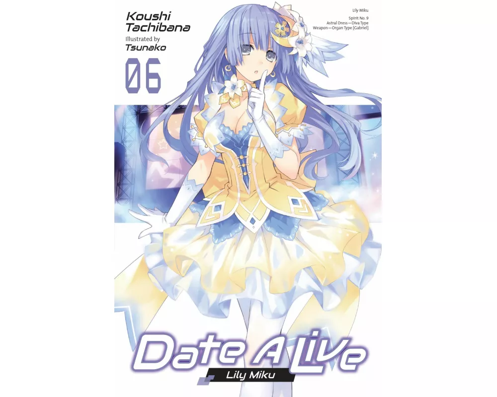 Date A Live, Vol. 6 (light novel)