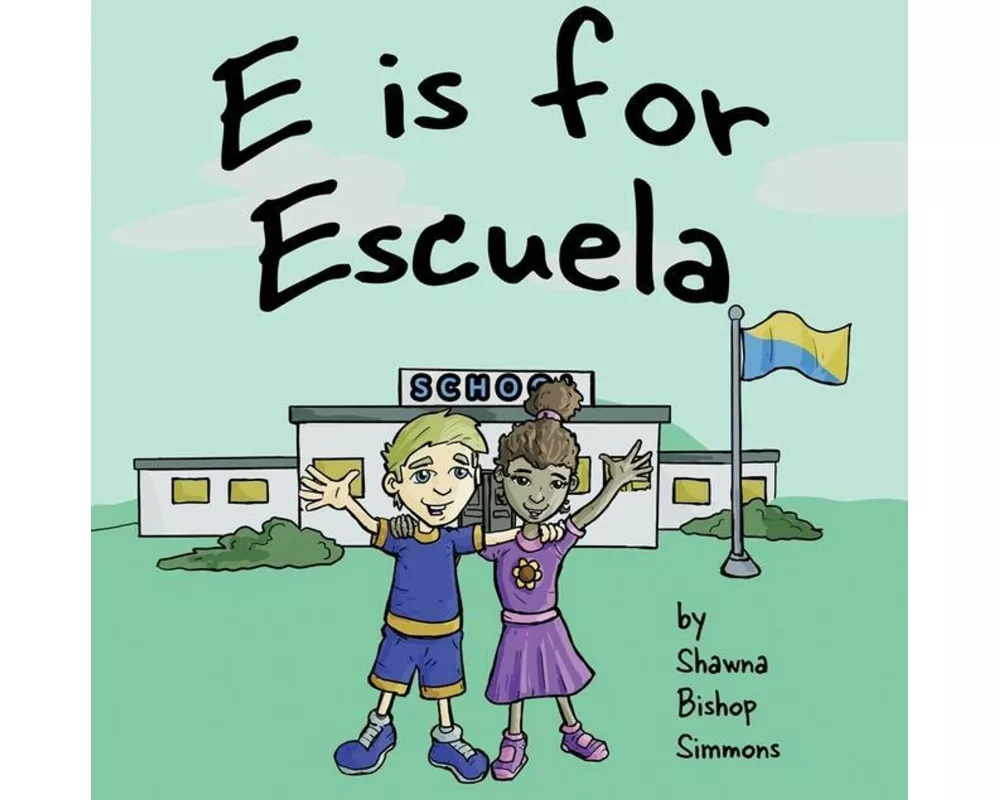 E is for Escuela