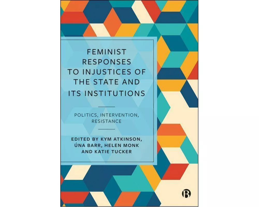 Feminist Responses to Injustices of the State and its Institutions