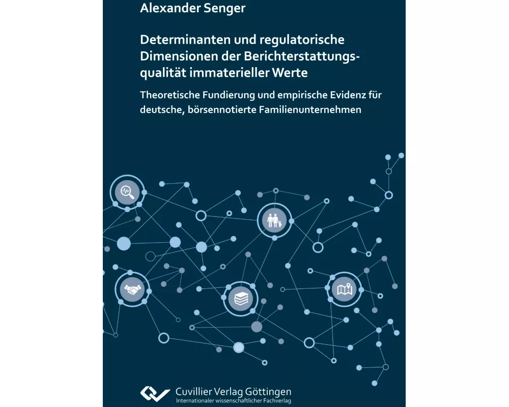 Determinanten und regulatorische Dimensionen der Berichterstattungsqualität immaterieller Werte