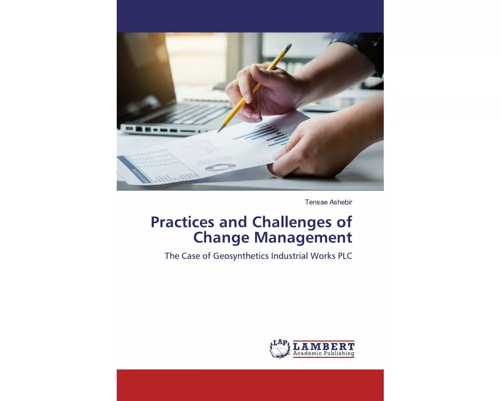 Practices and Challenges of Change Management