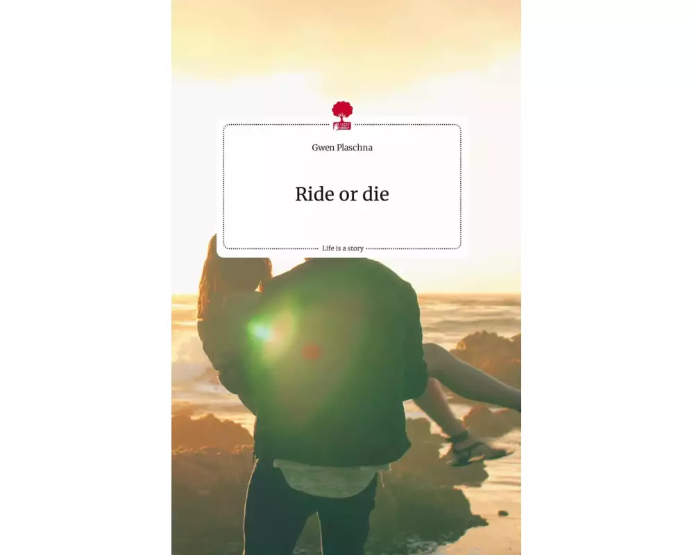 Ride or die. Life is a Story - story.one