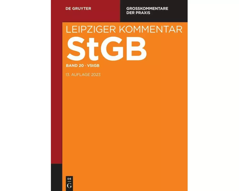 Strafgesetzbuch. Leipziger Kommentar / Völkerstrafgesetzbuch