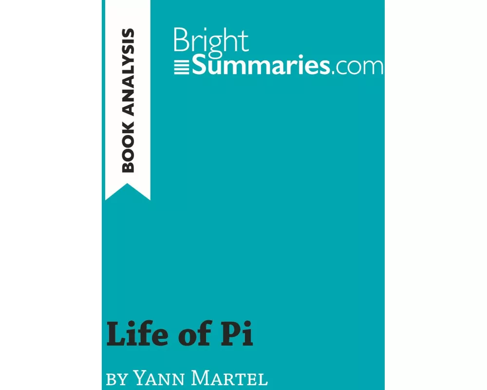 Life of Pi by Yann Martel (Book Analysis)