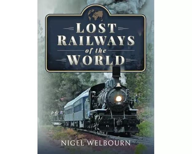 Lost Railways of the World