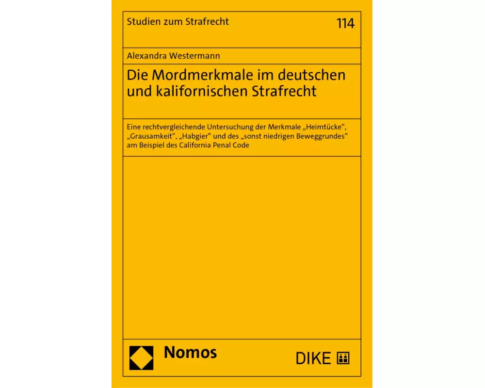 Die Mordmerkmale im deutschen und kalifornischen Strafrecht